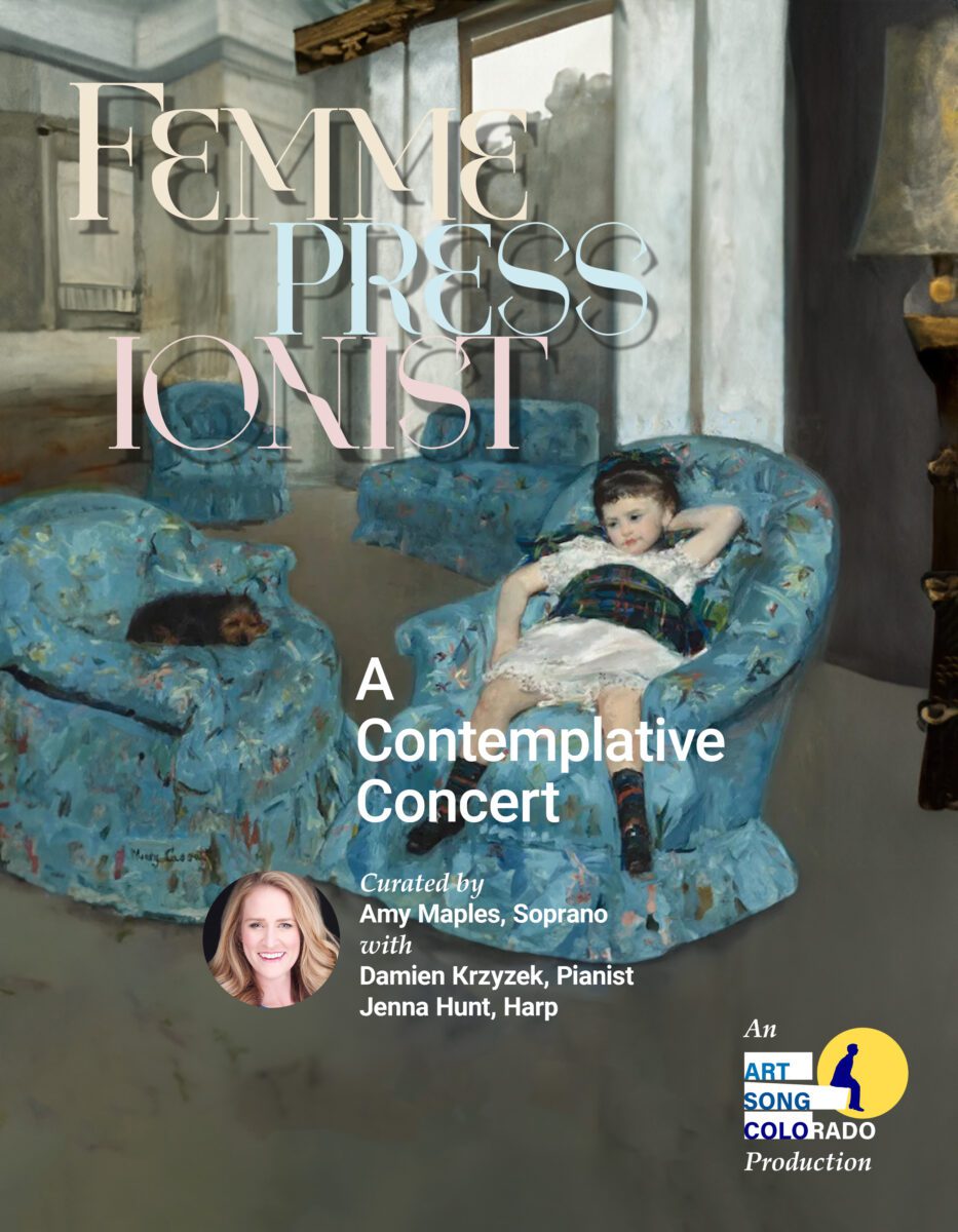 Art Song Colorado's poster for "Femmpressionism," featuring an impressionist painting of a girl casually reclining in a fancy outfit and armchair, joined by her small dog in the neighboring chair.